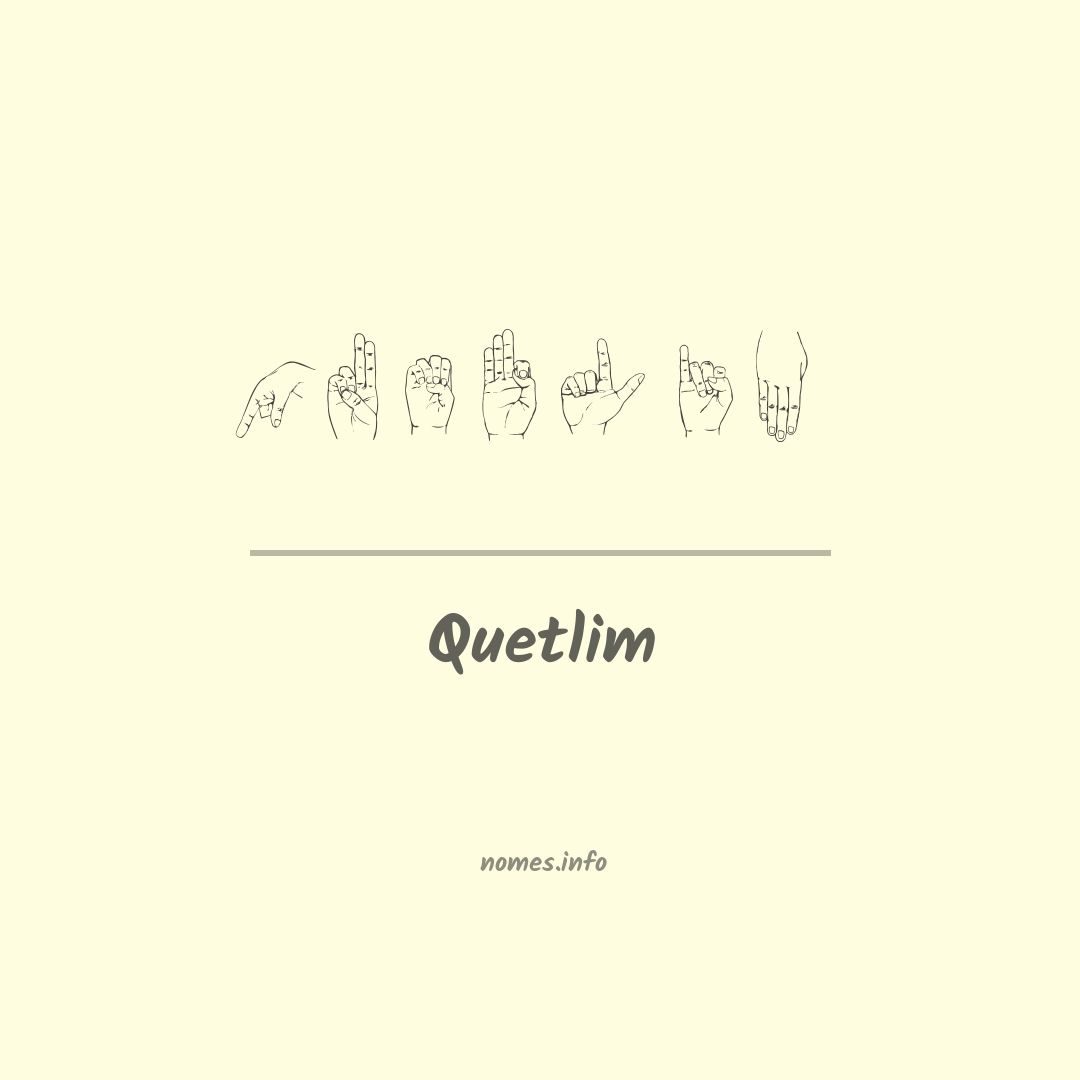 Quetlim em Libras