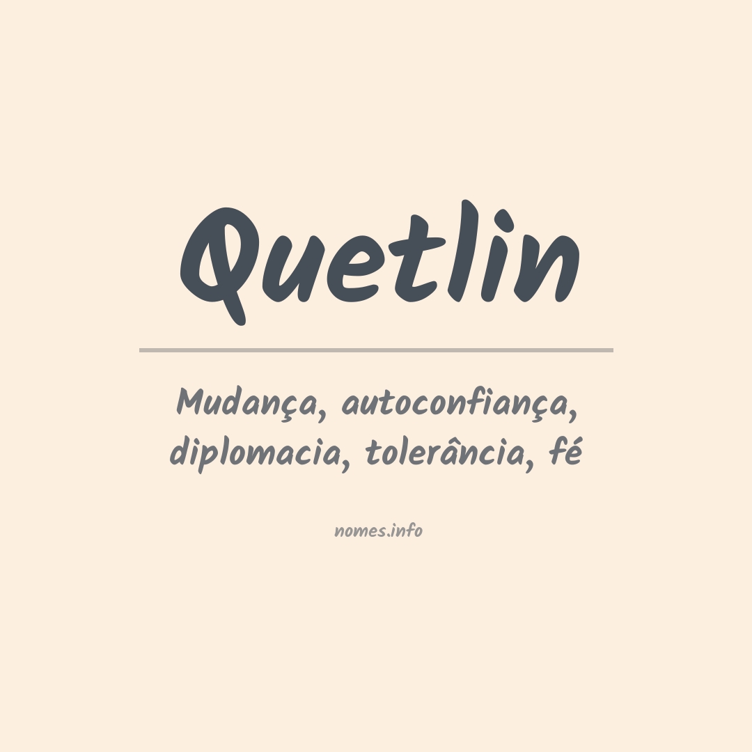 Significado do nome Quetlin