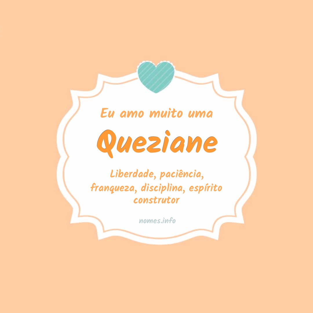 Eu amo muito Queziane