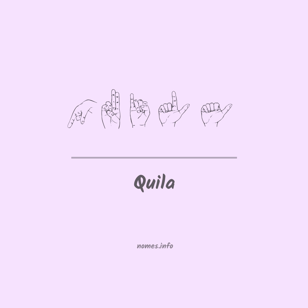 Quila em Libras