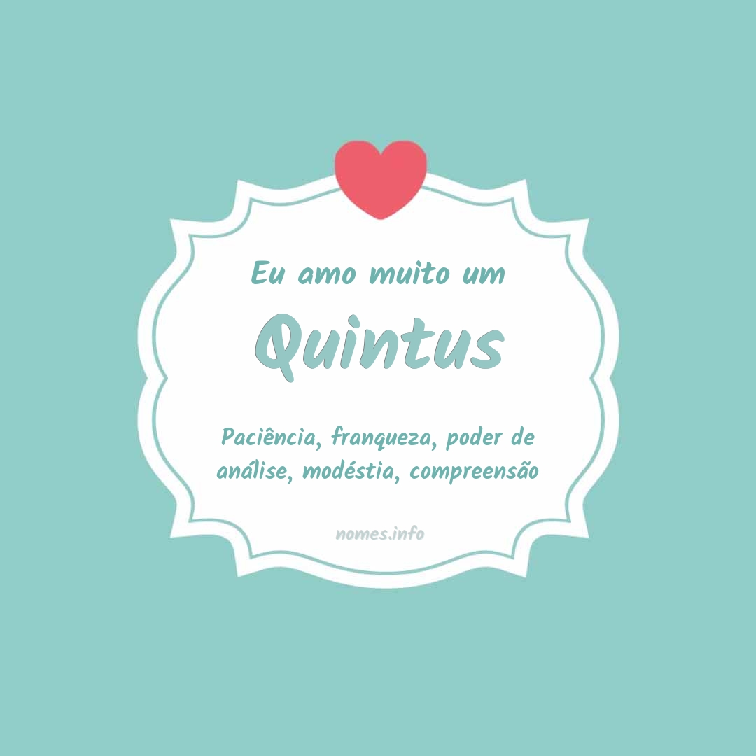 Eu amo muito Quintus
