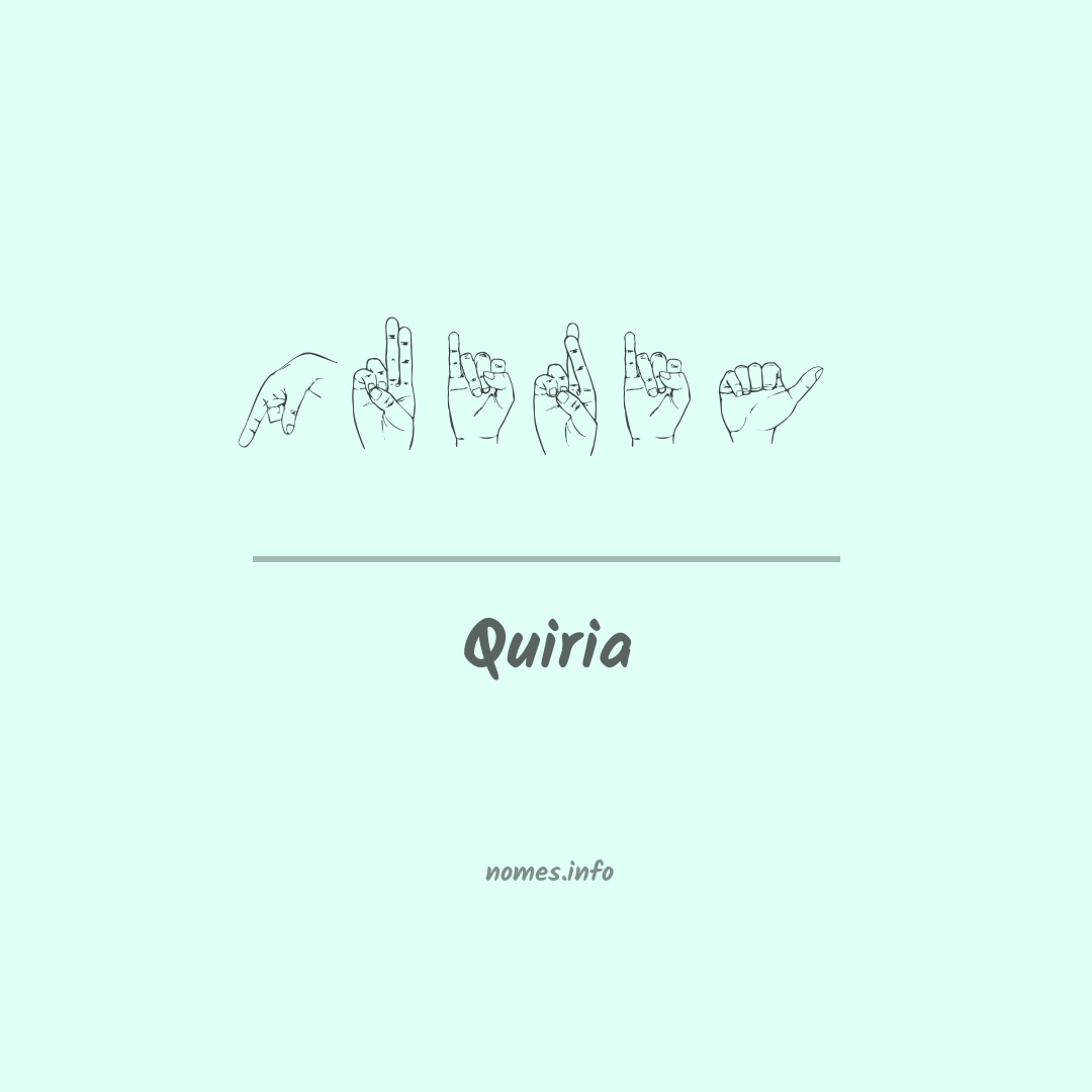 Quiria em Libras