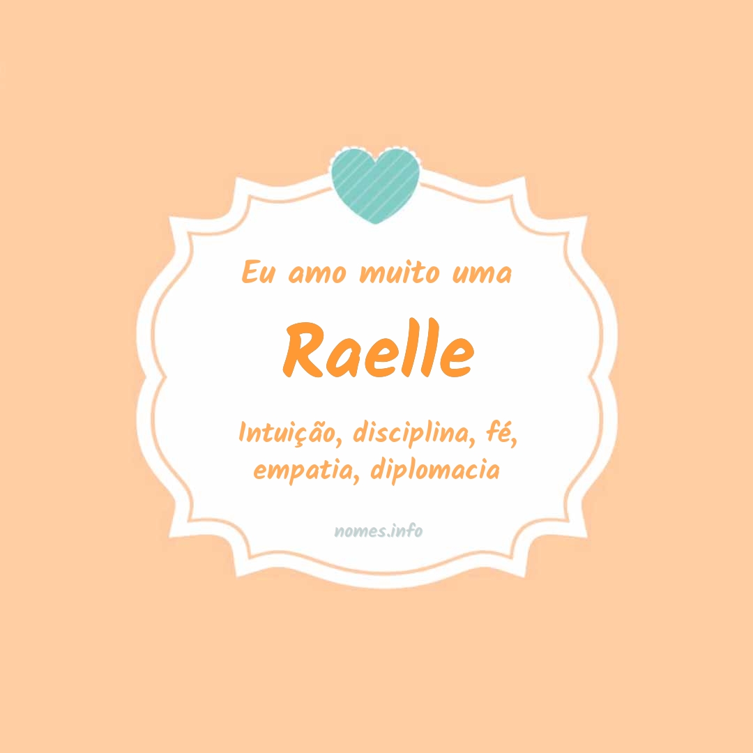 Eu amo muito Raelle