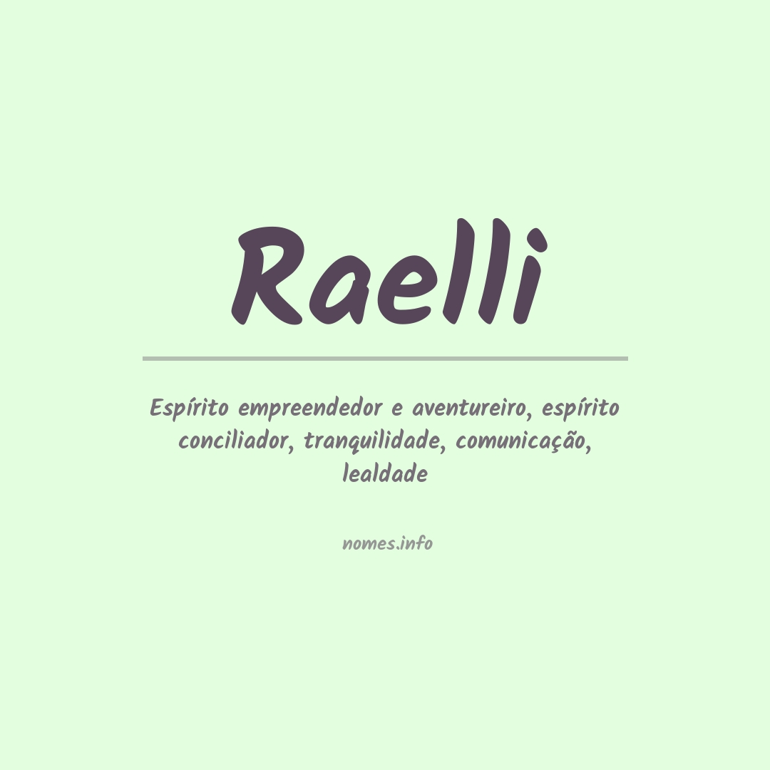 Significado do nome Raelli Significado do nome Raelli