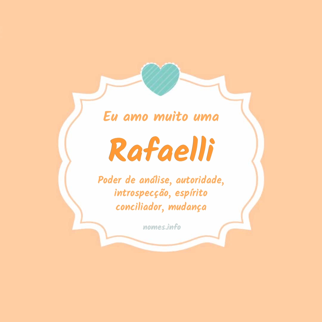 Eu amo muito Rafaelli