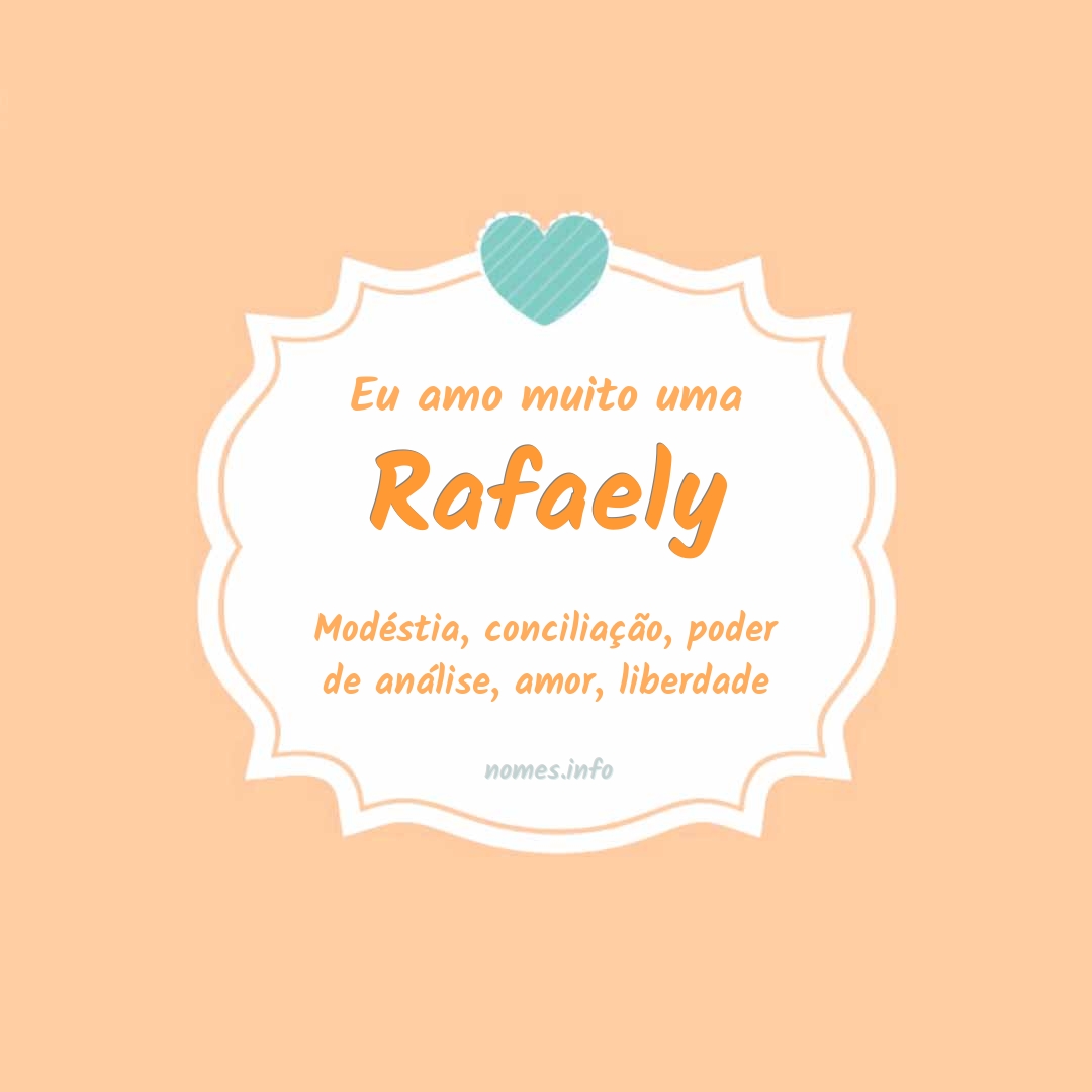 Eu amo muito Rafaely