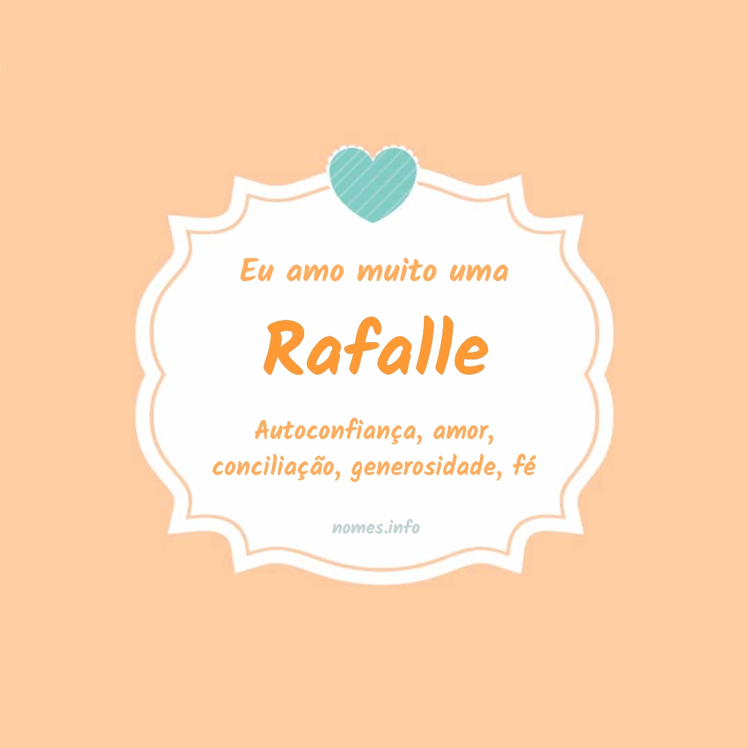 Eu amo muito Rafalle