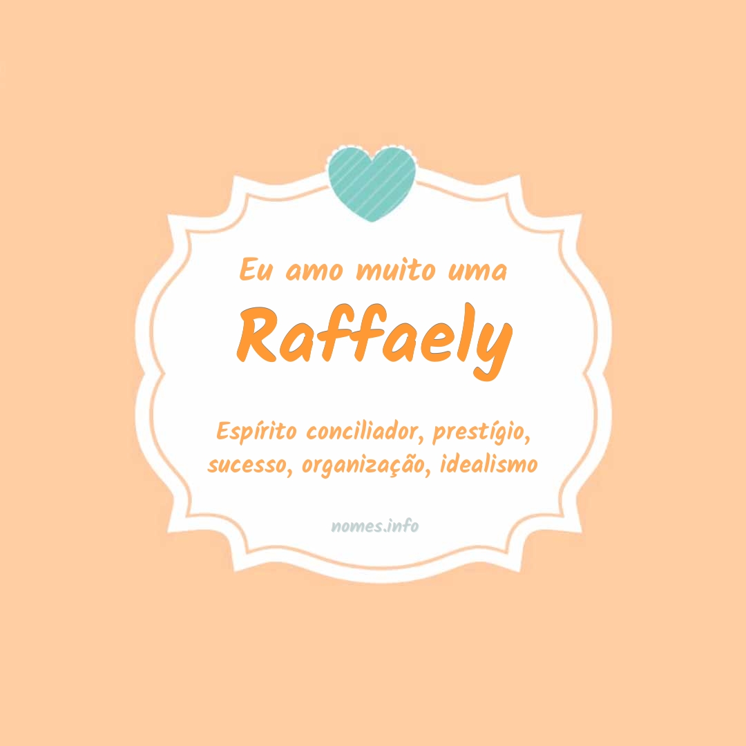 Eu amo muito Raffaely