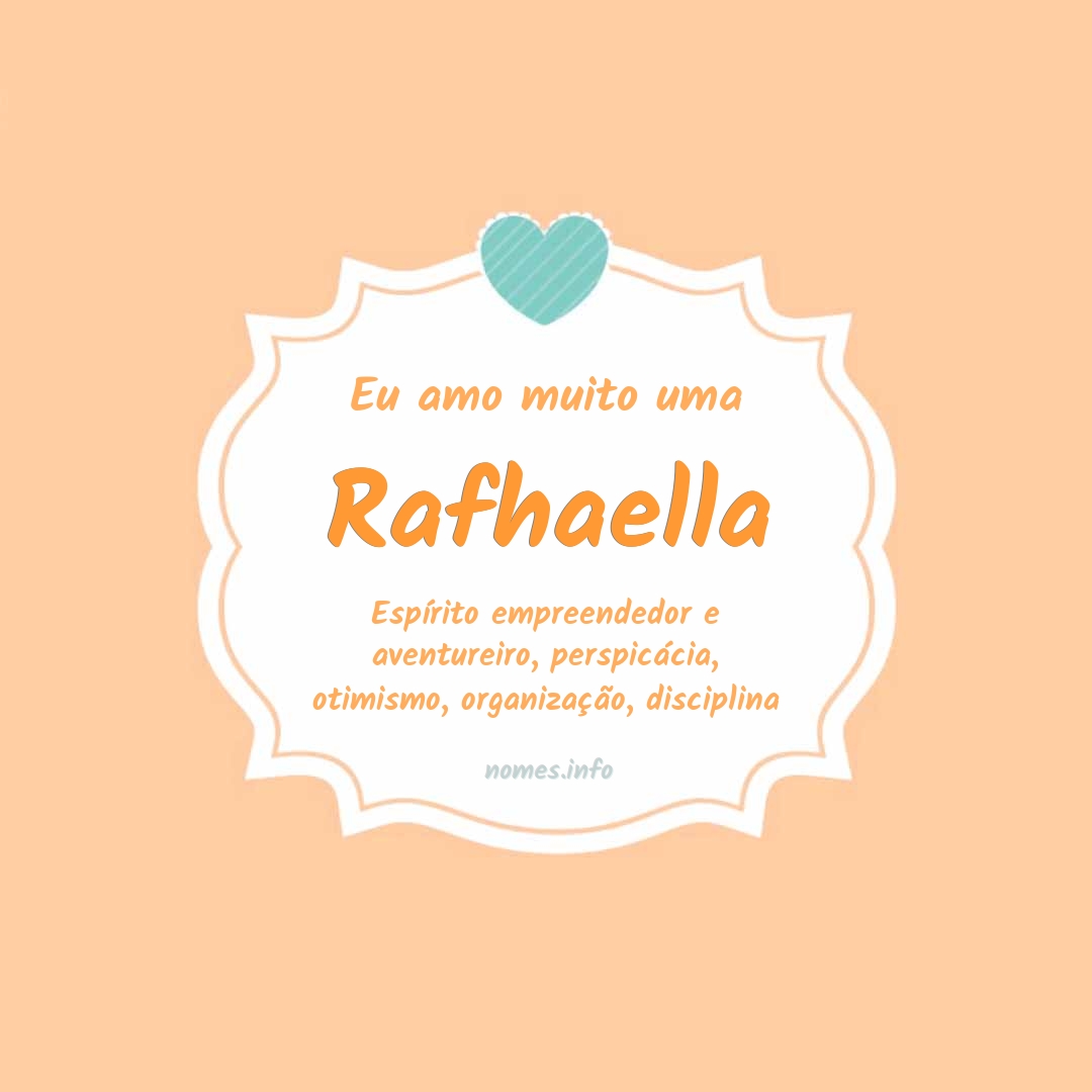 Eu amo muito Rafhaella