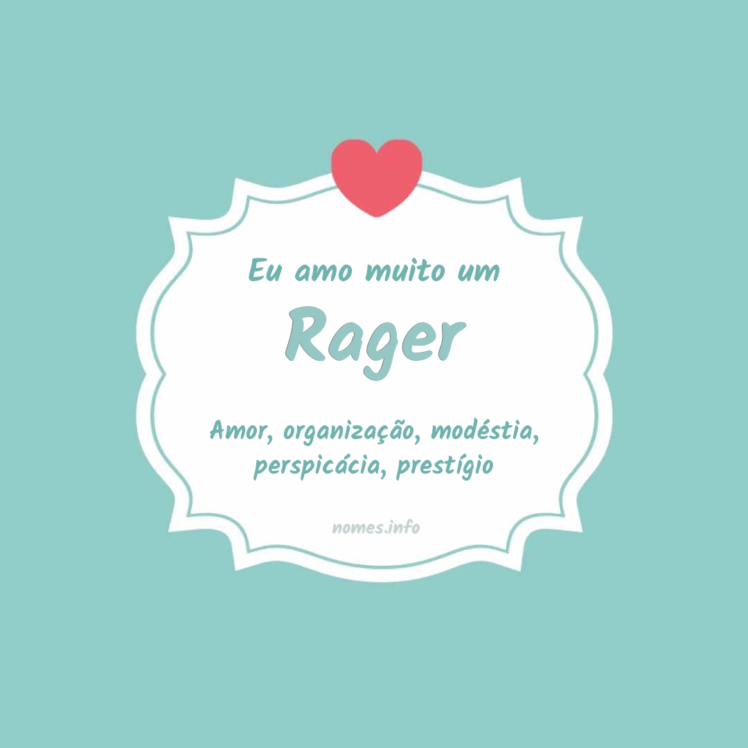 Eu amo muito Rager