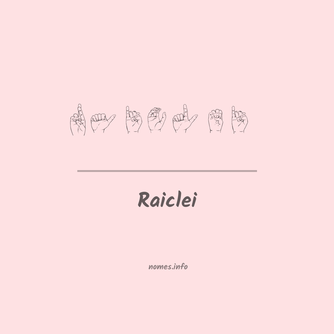 Raiclei em Libras