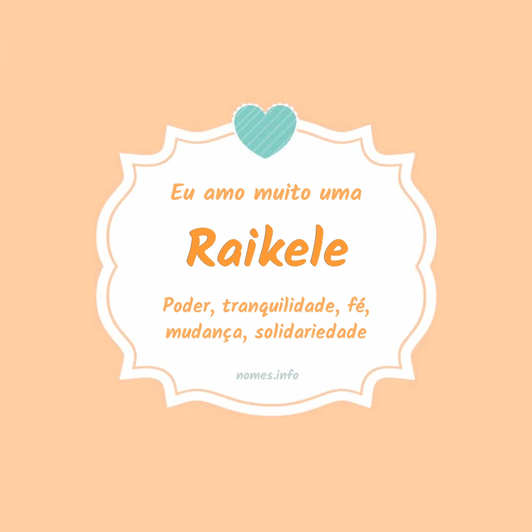 Eu amo muito Raikele