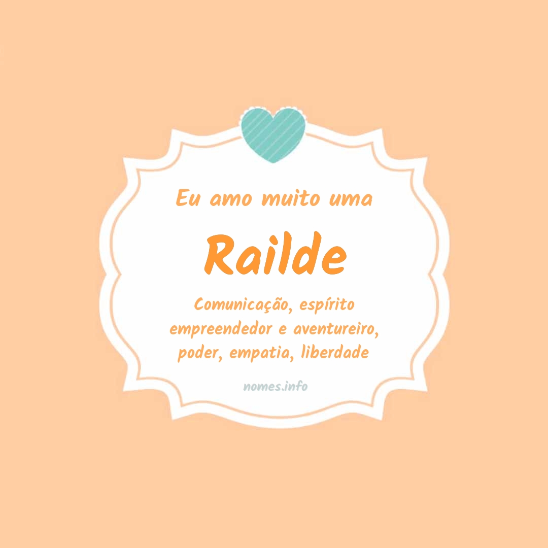 Eu amo muito Railde