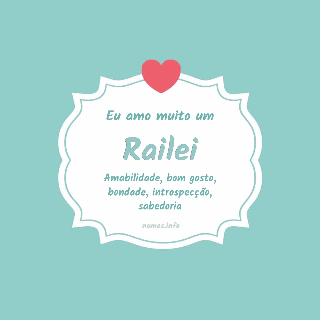 Eu amo muito Railei