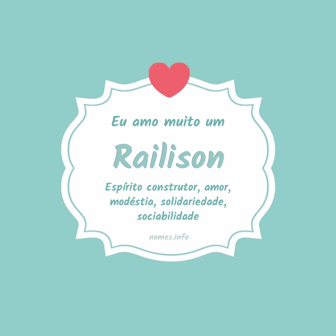Eu amo muito Railison