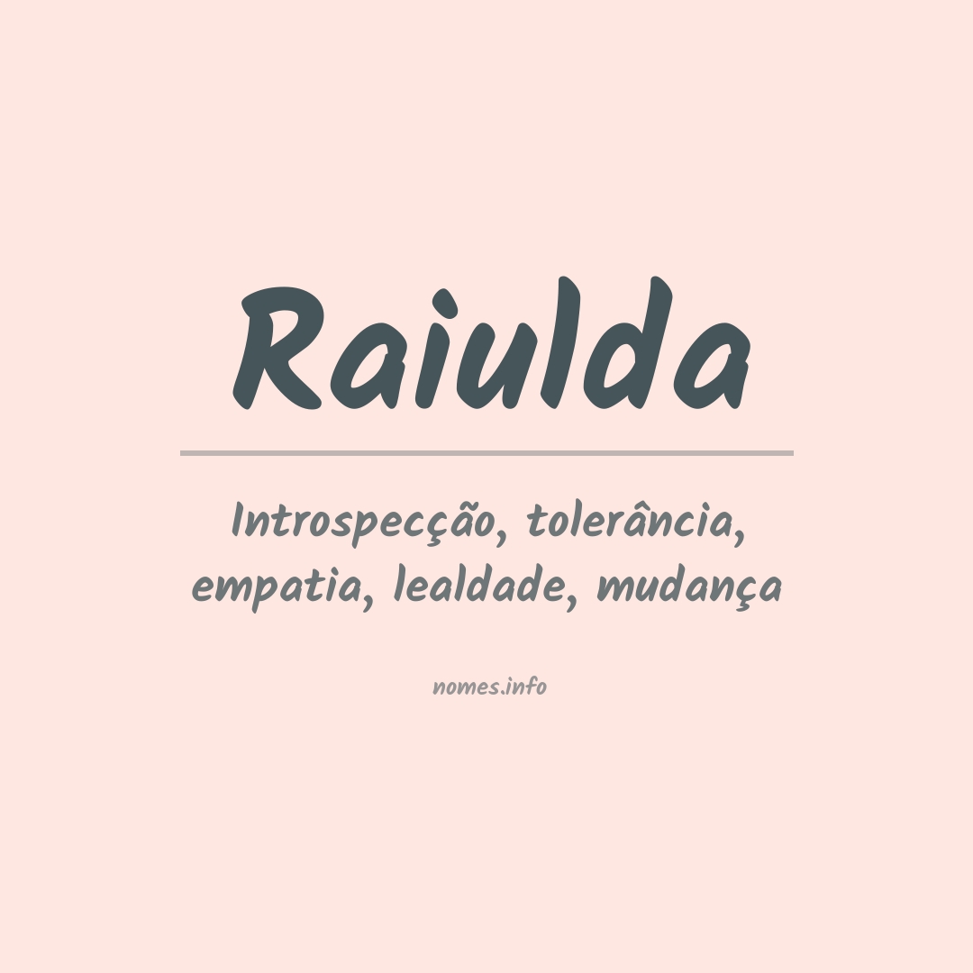Significado do nome Raiulda