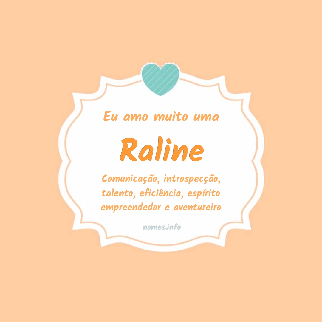 Eu amo muito Raline Eu amo muito Raline