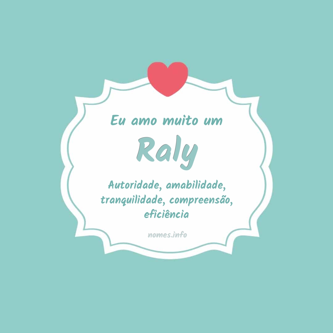 Eu amo muito Raly