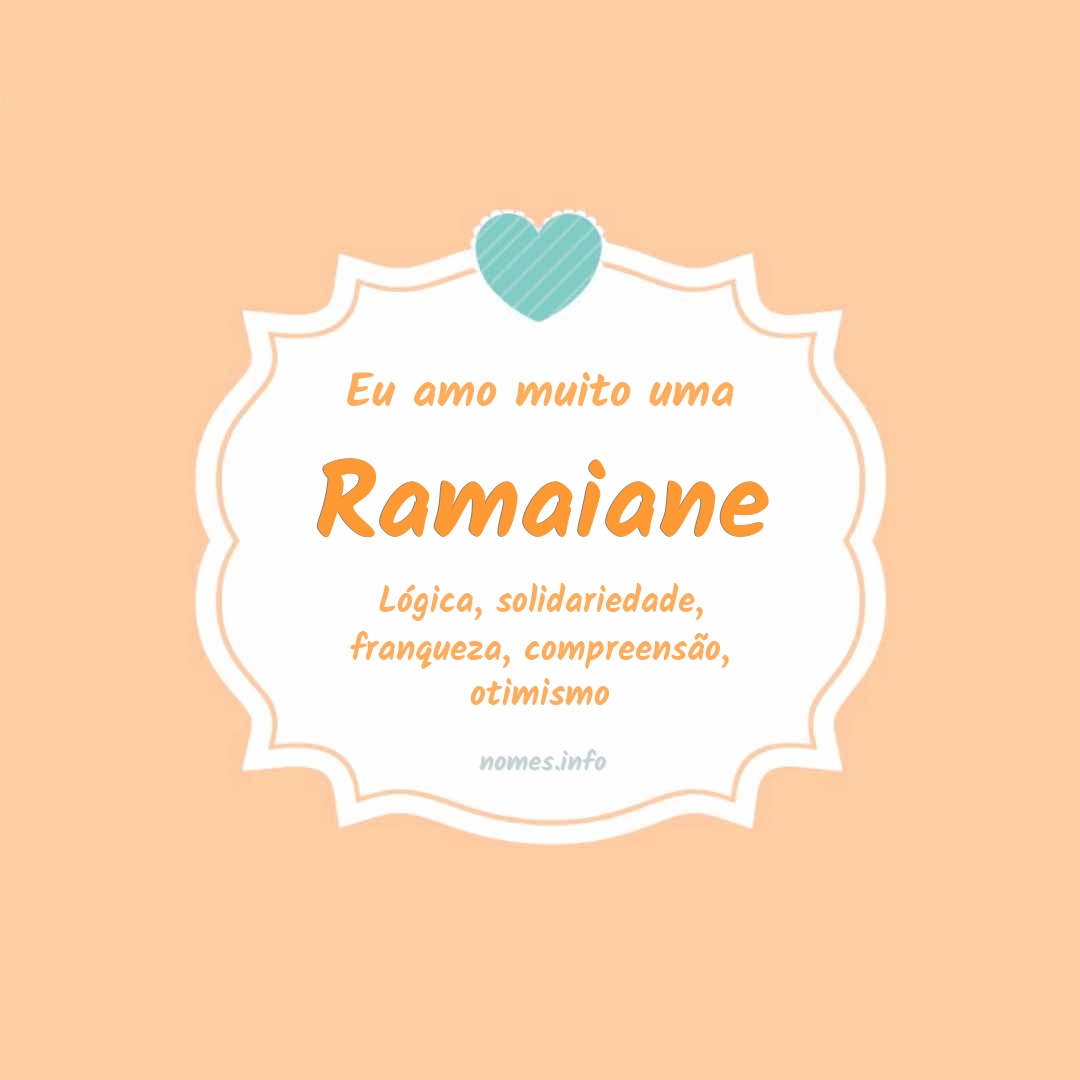 Eu amo muito Ramaiane