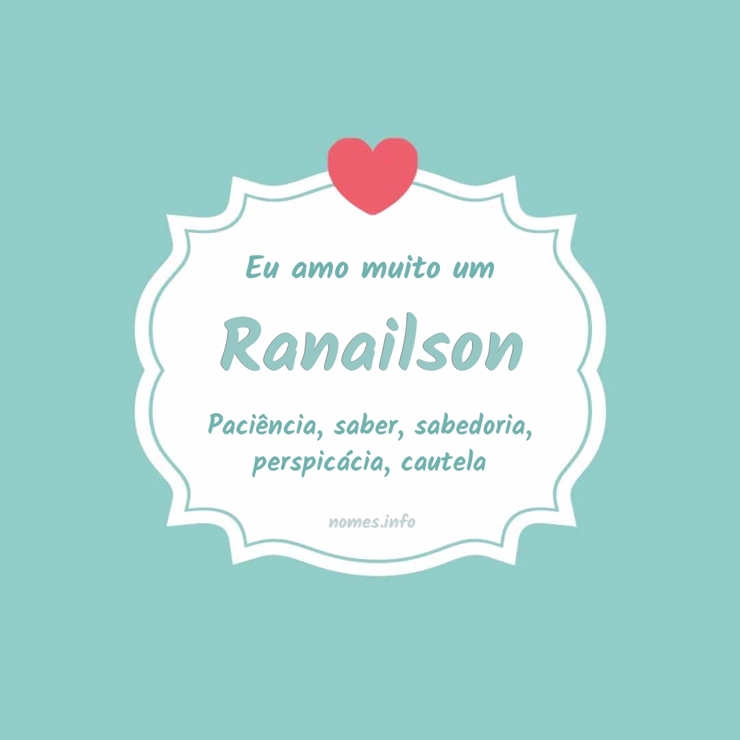 Eu amo muito Ranailson