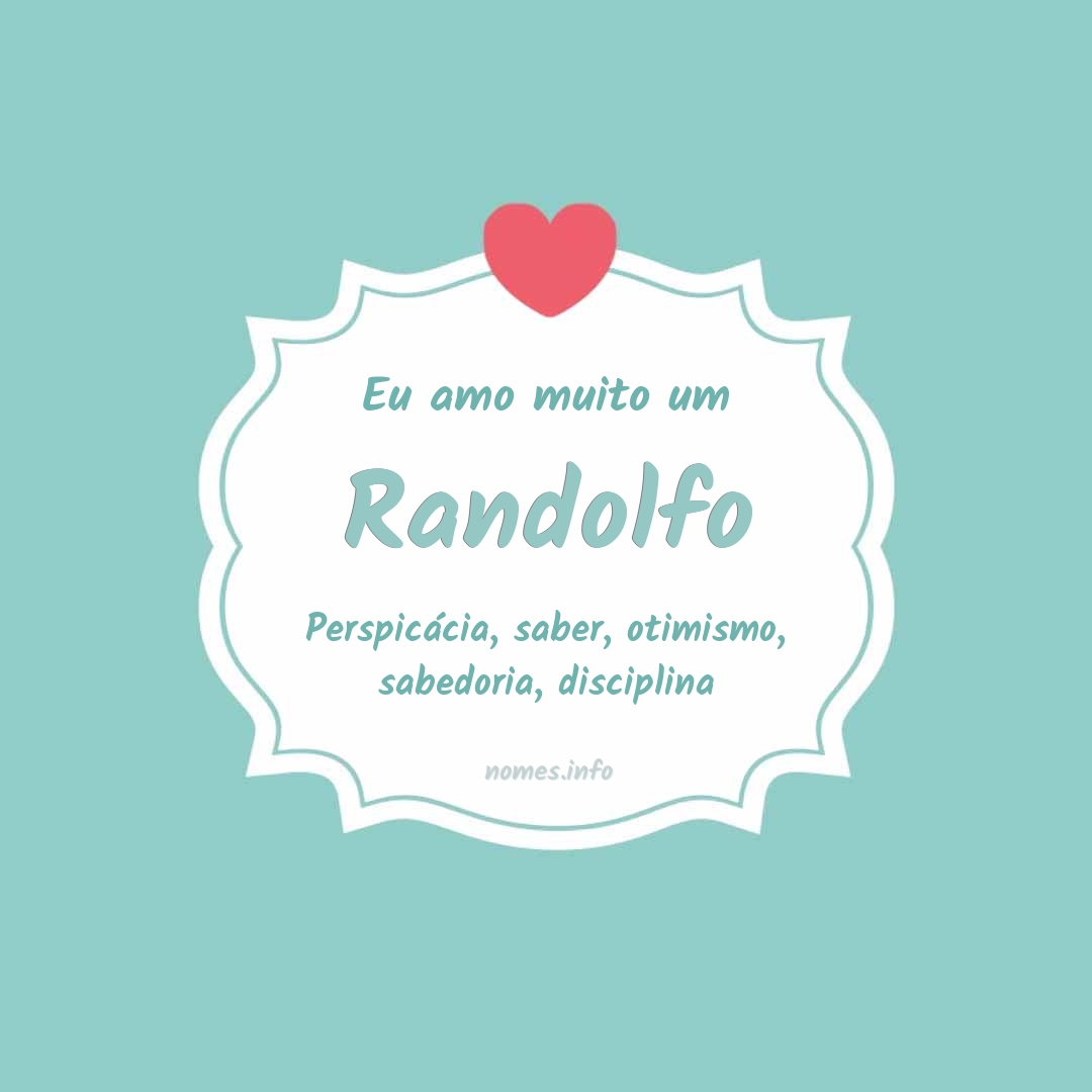 Eu amo muito Randolfo