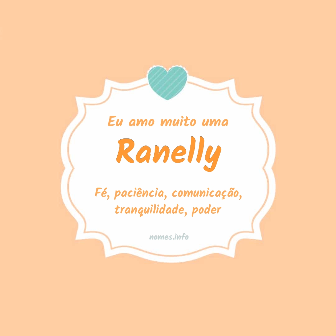 Eu amo muito Ranelly