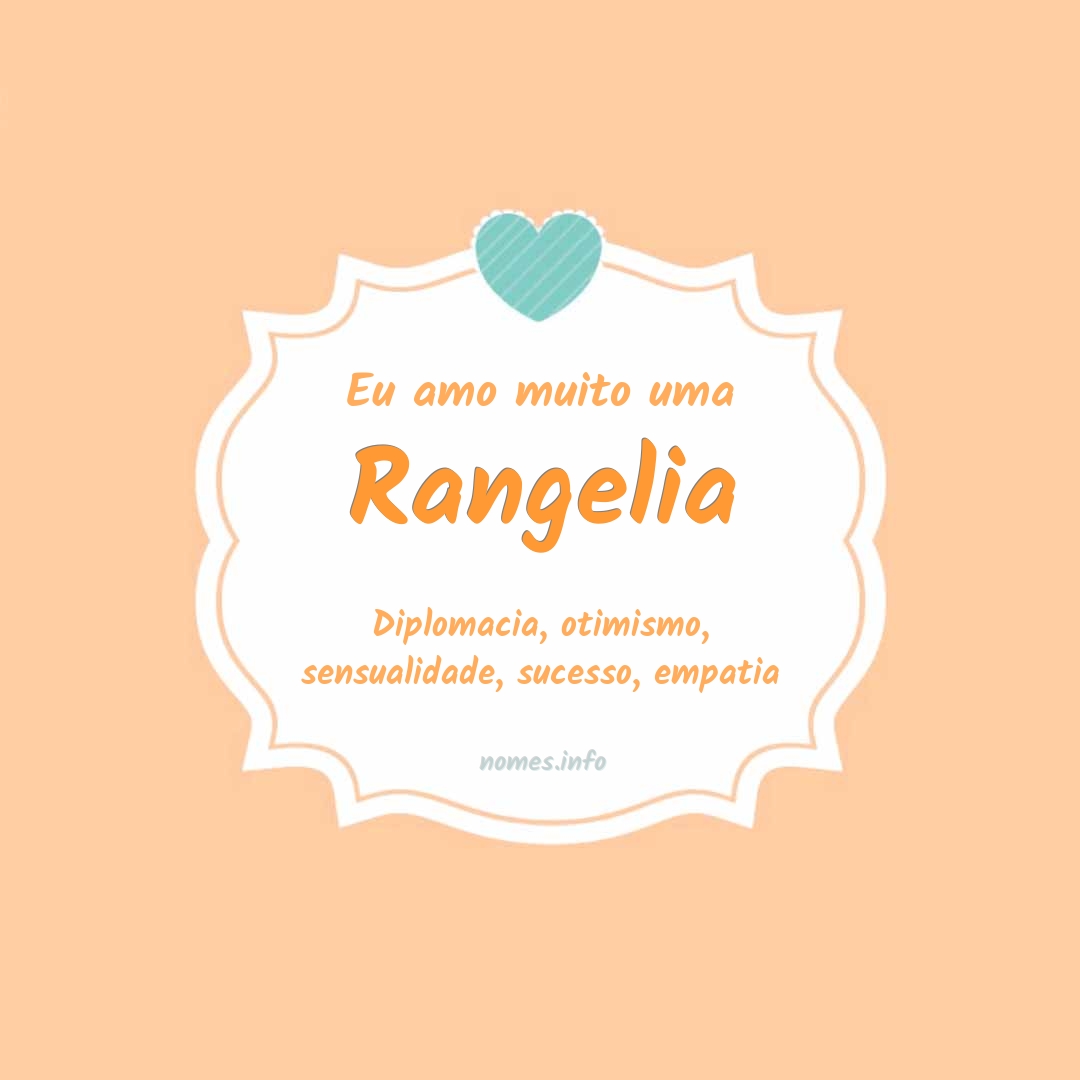 Eu amo muito Rangelia