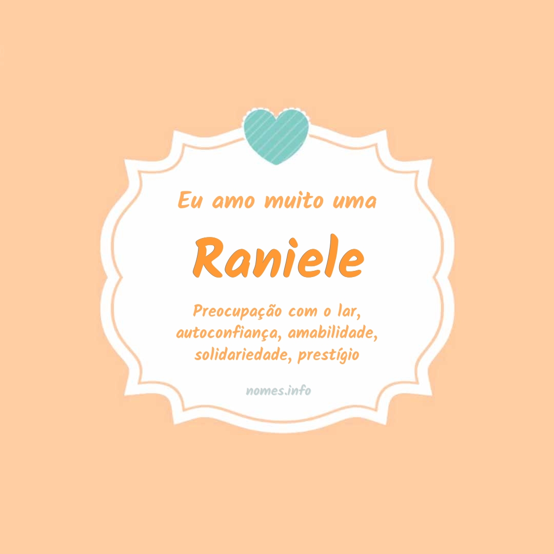 Eu amo muito Raniele