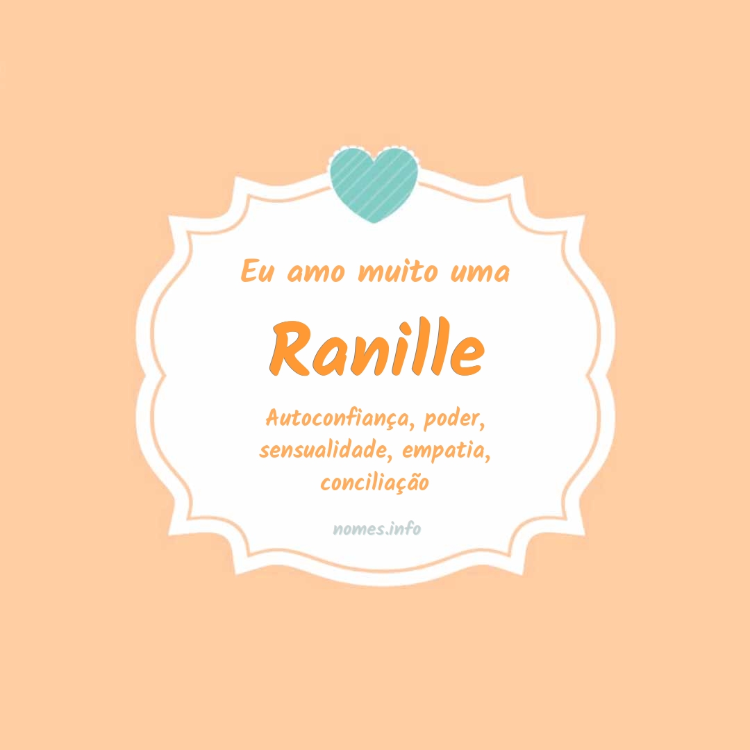 Eu amo muito Ranille