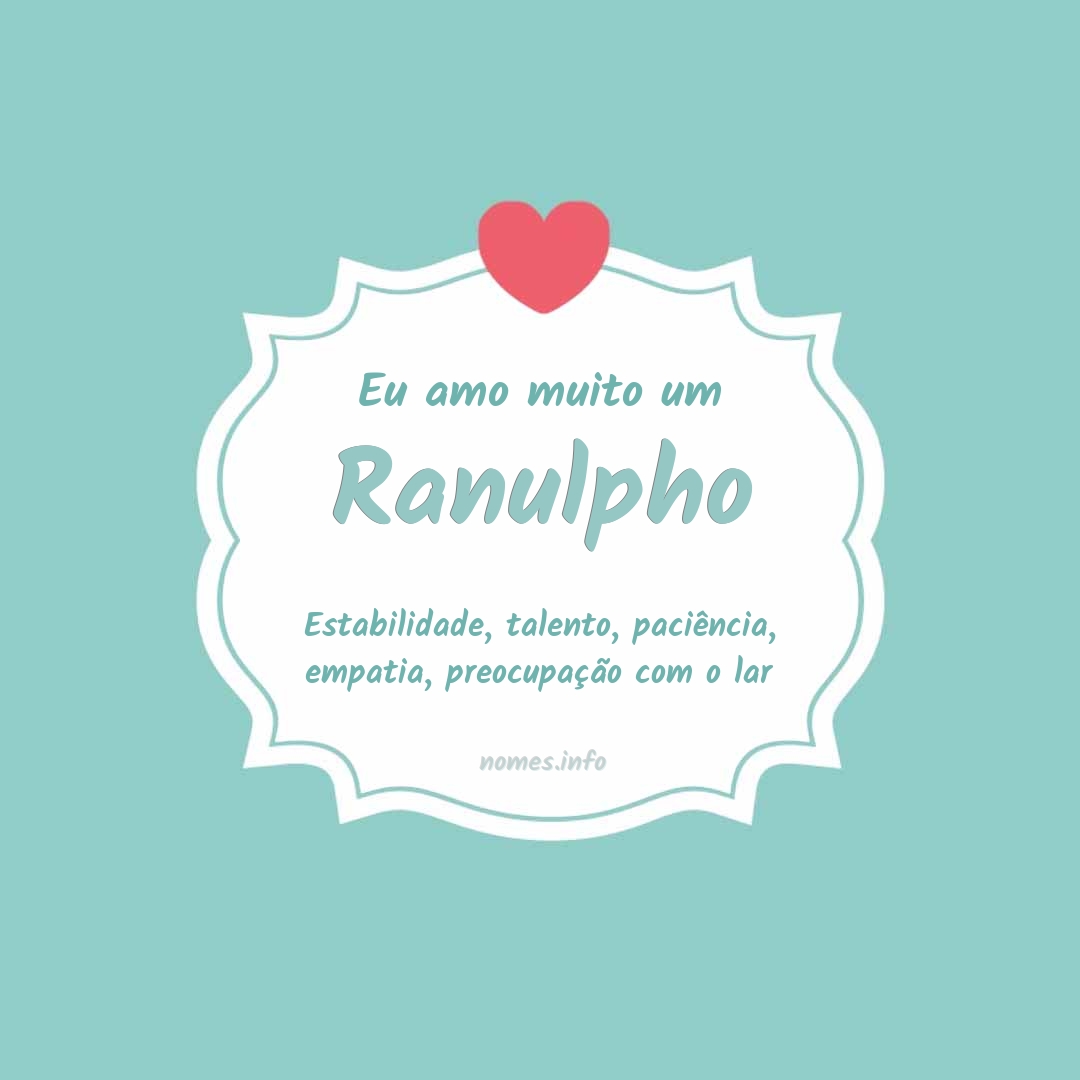 Eu amo muito Ranulpho