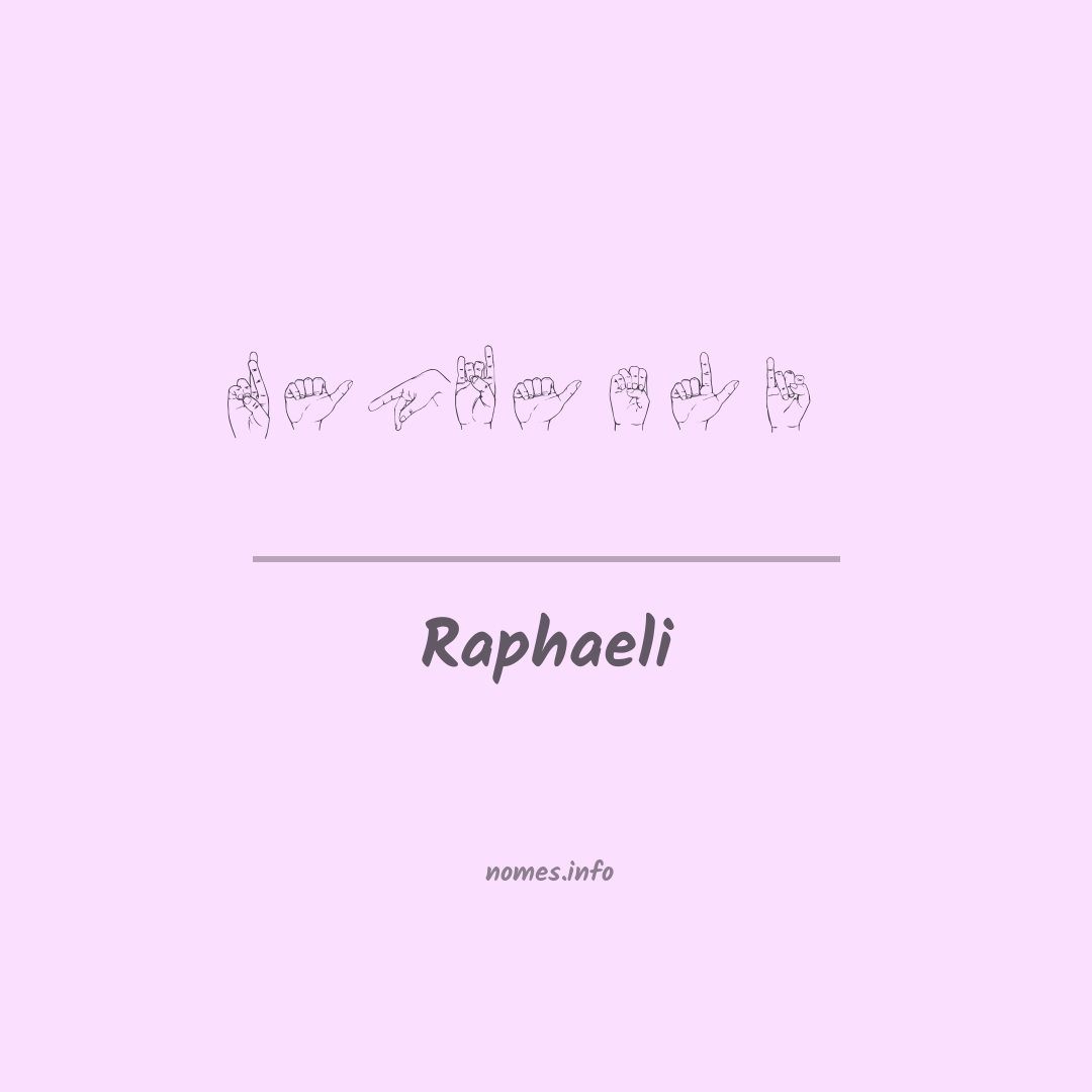 Raphaeli em Libras
