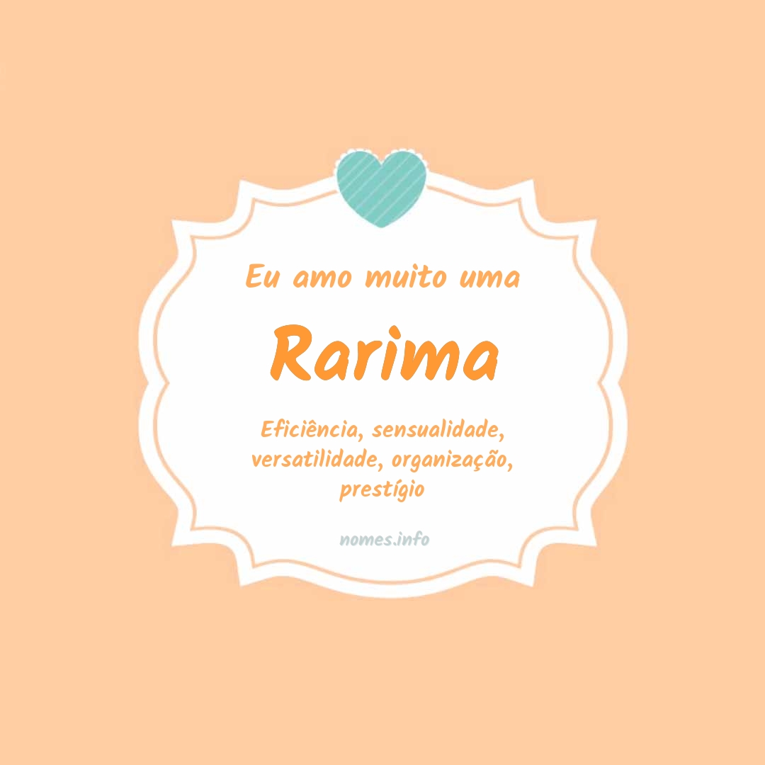 Eu amo muito Rarima