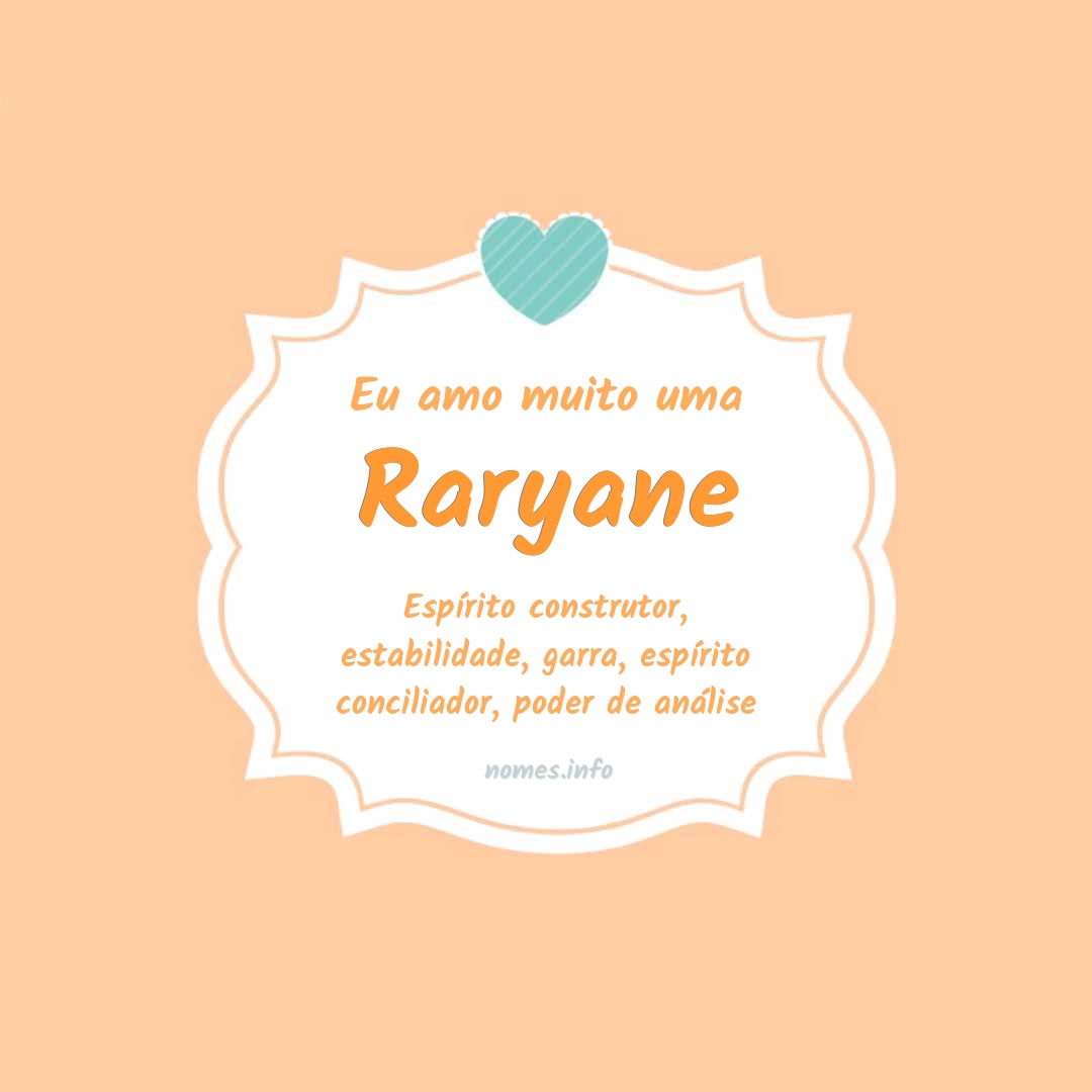 Eu amo muito Raryane