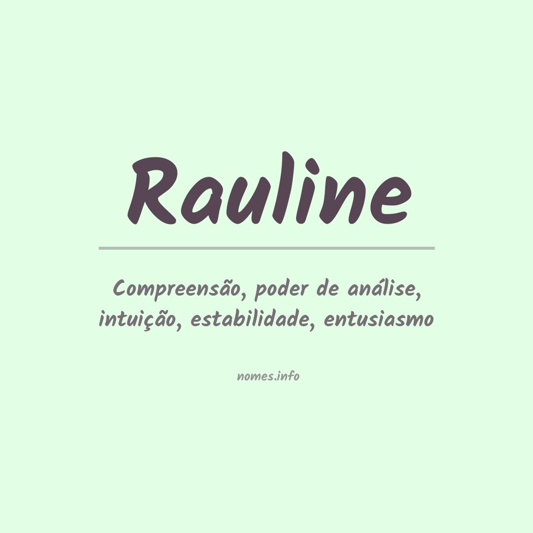 Significado do nome Rauline Significado do nome Rauline