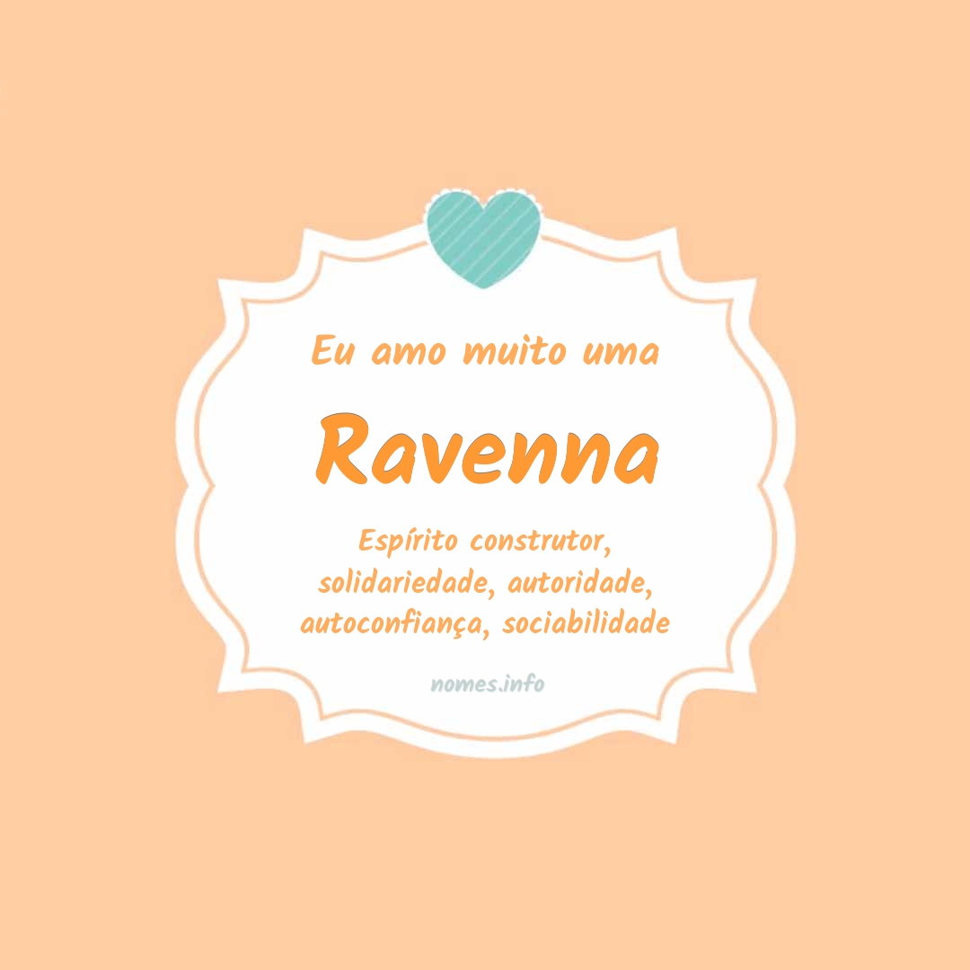 Eu amo muito Ravenna