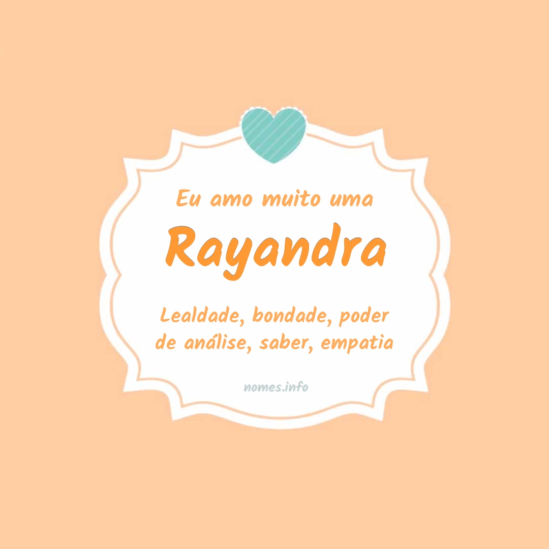 Eu amo muito Rayandra
