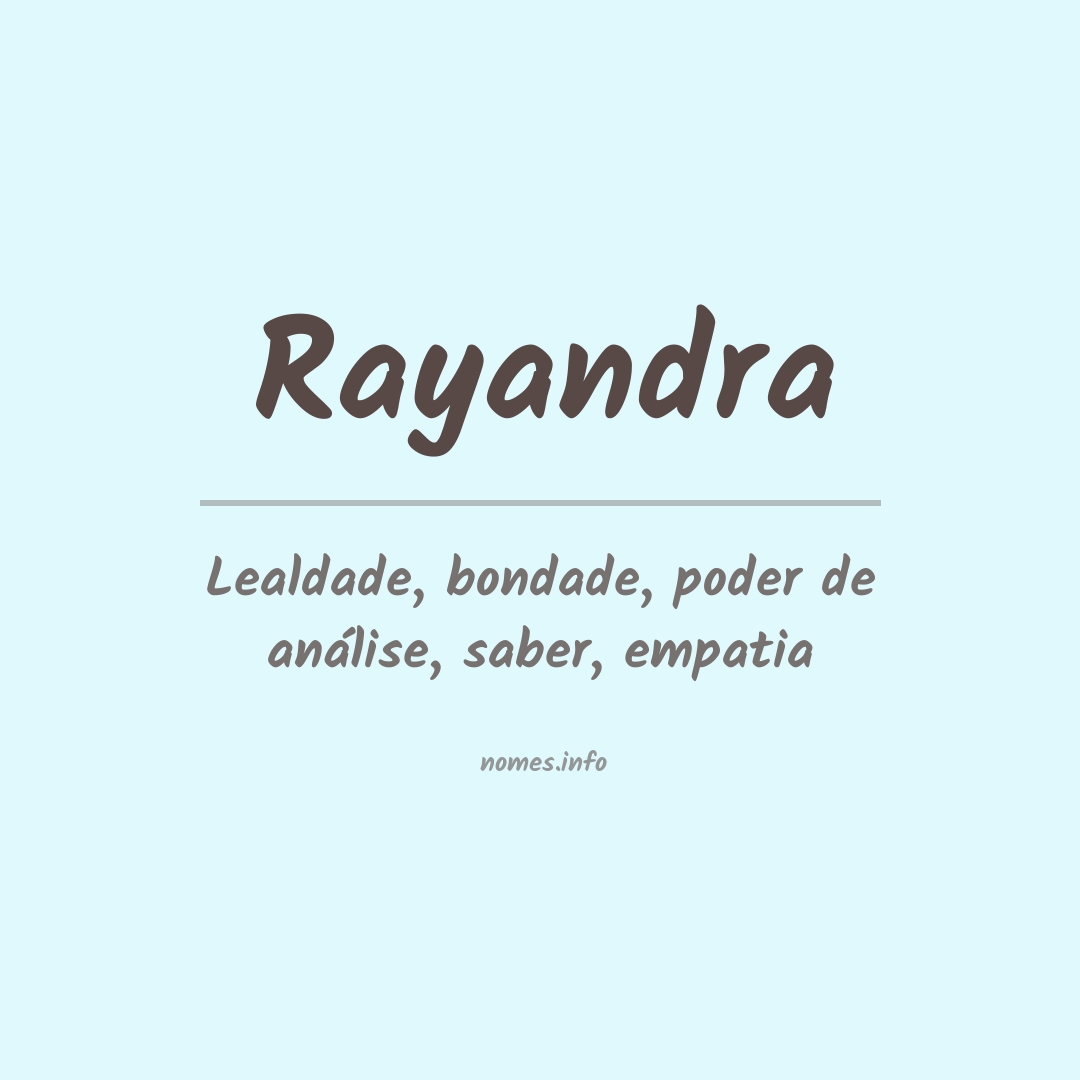 Significado do nome Rayandra