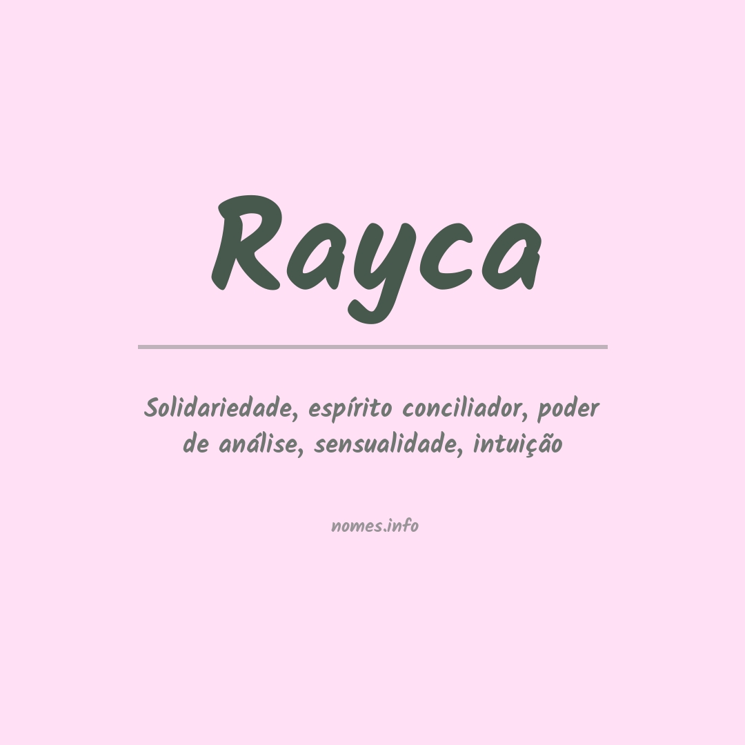 Significado do nome Rayca