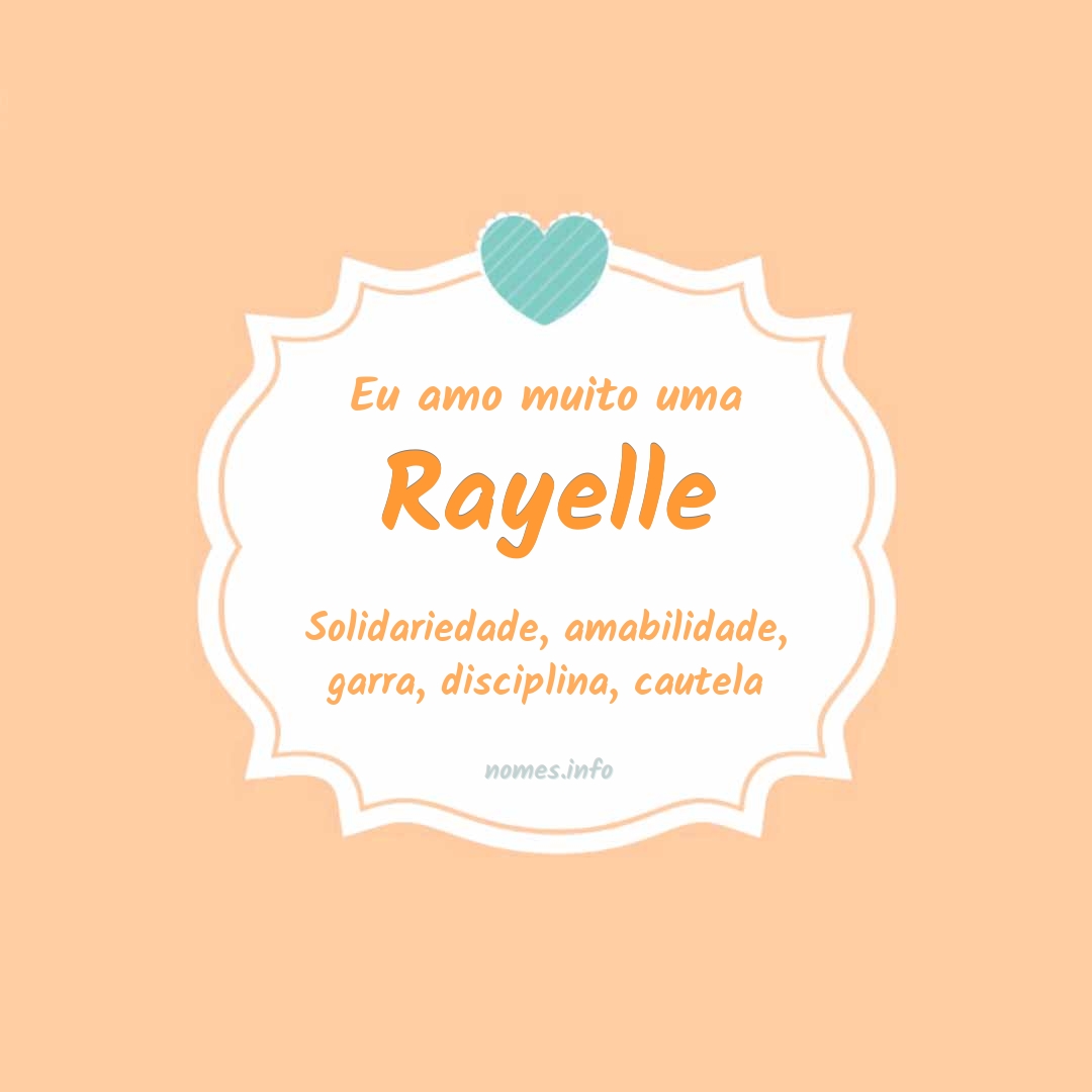 Eu amo muito Rayelle