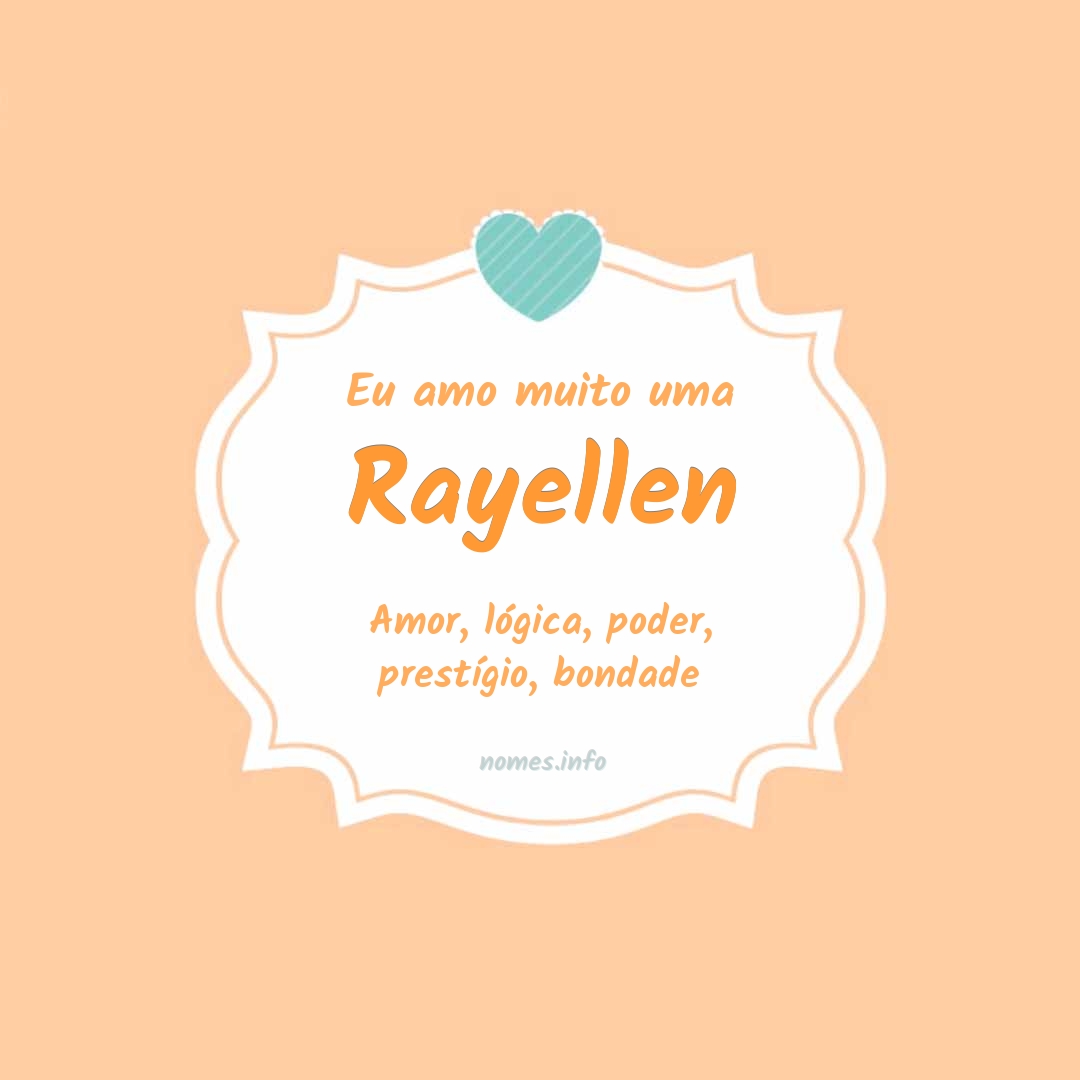 Eu amo muito Rayellen