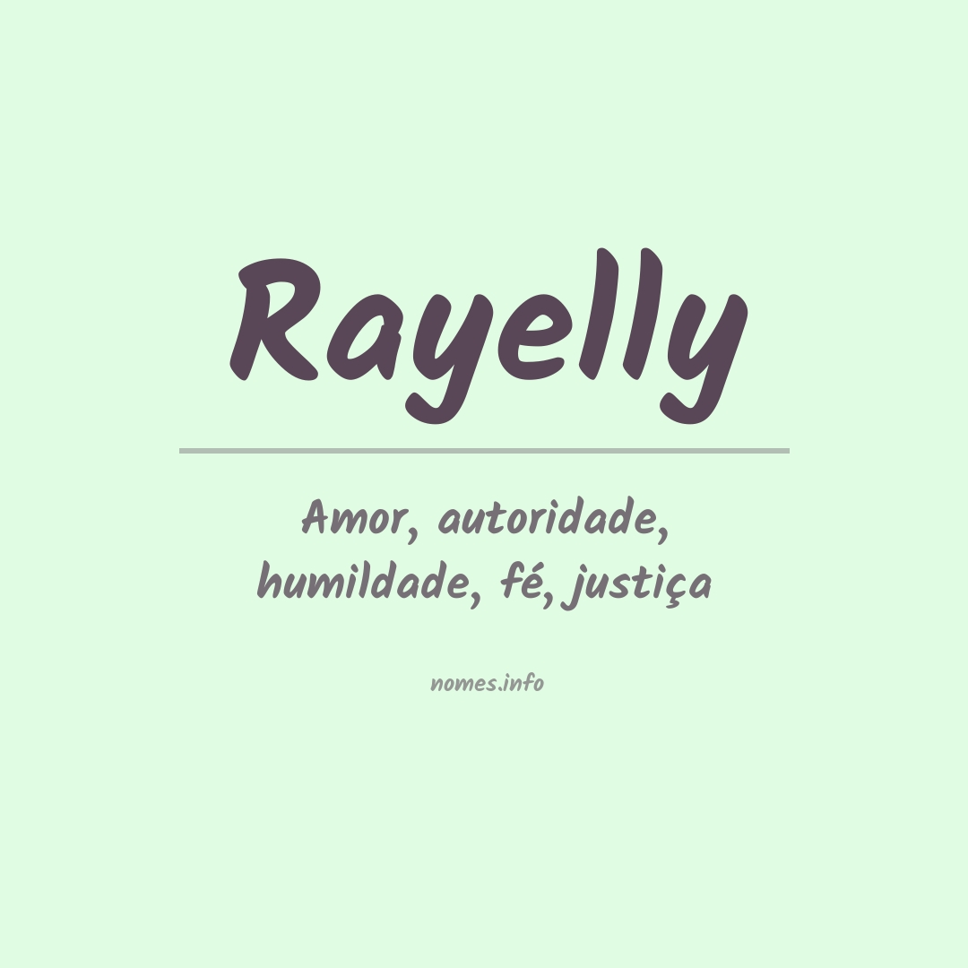 Significado do nome Rayelly Significado do nome Rayelly
