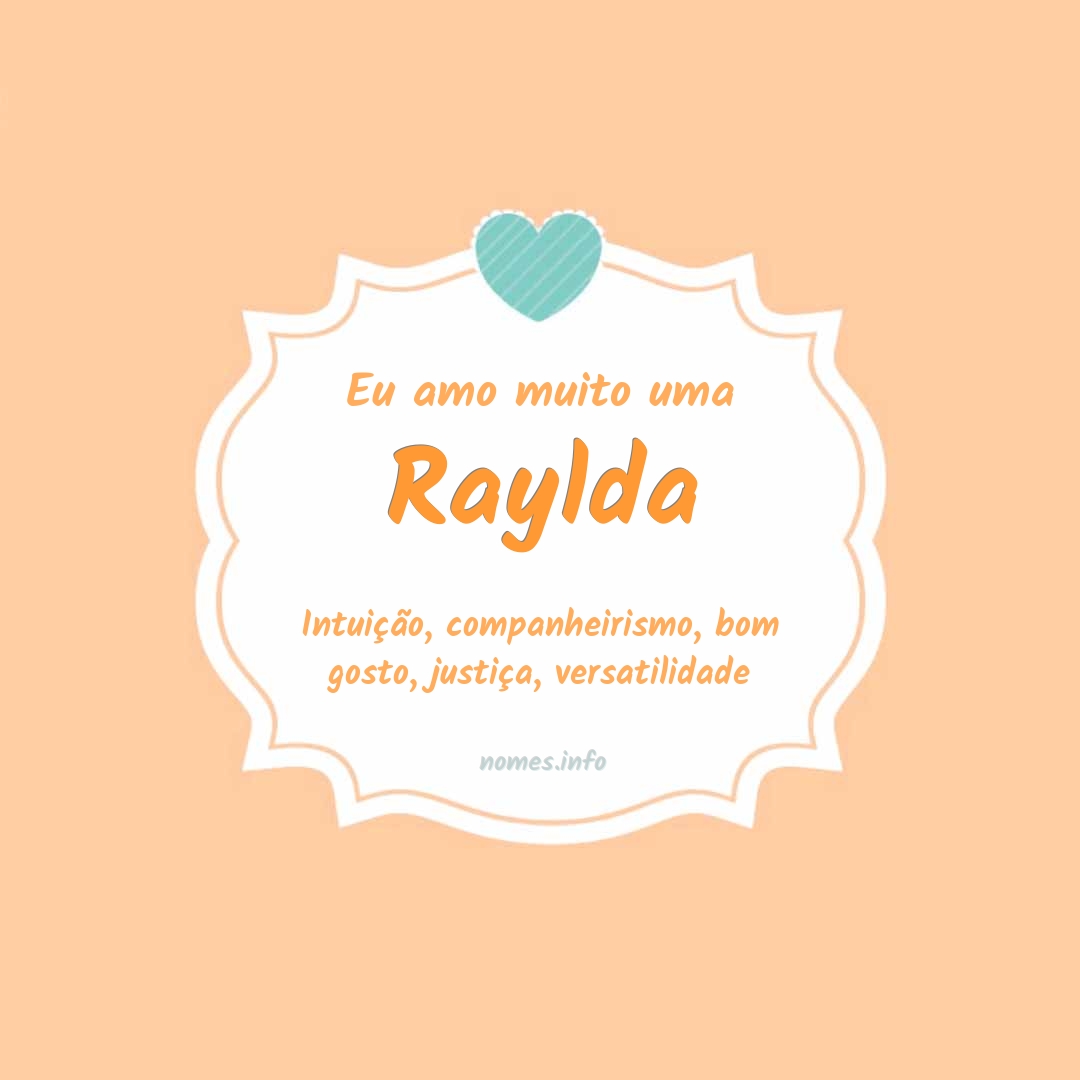 Eu amo muito Raylda