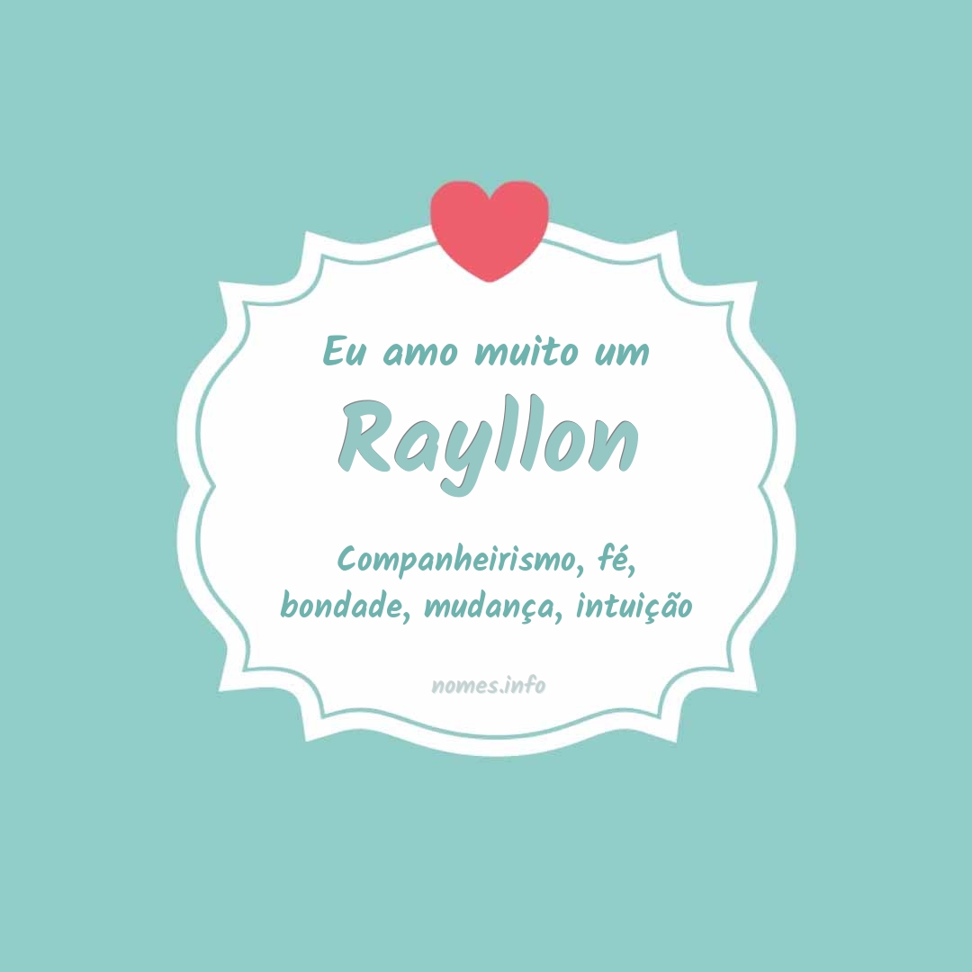 Eu amo muito Rayllon