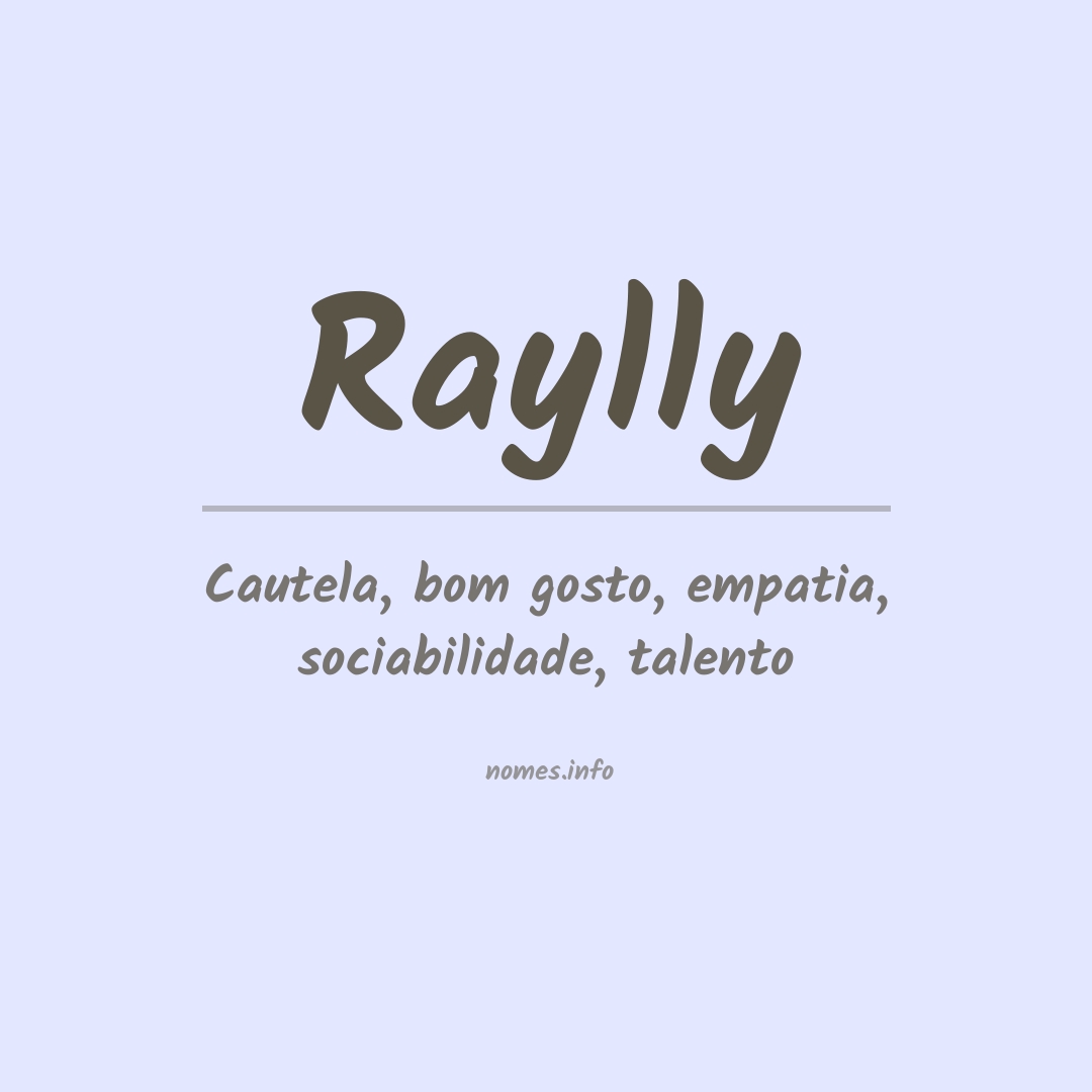 Significado do nome Raylly Significado do nome Raylly