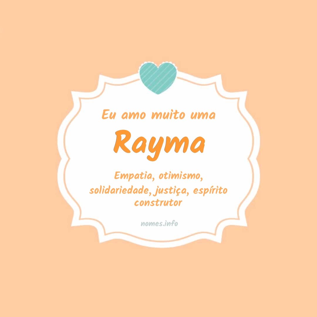 Eu amo muito Rayma