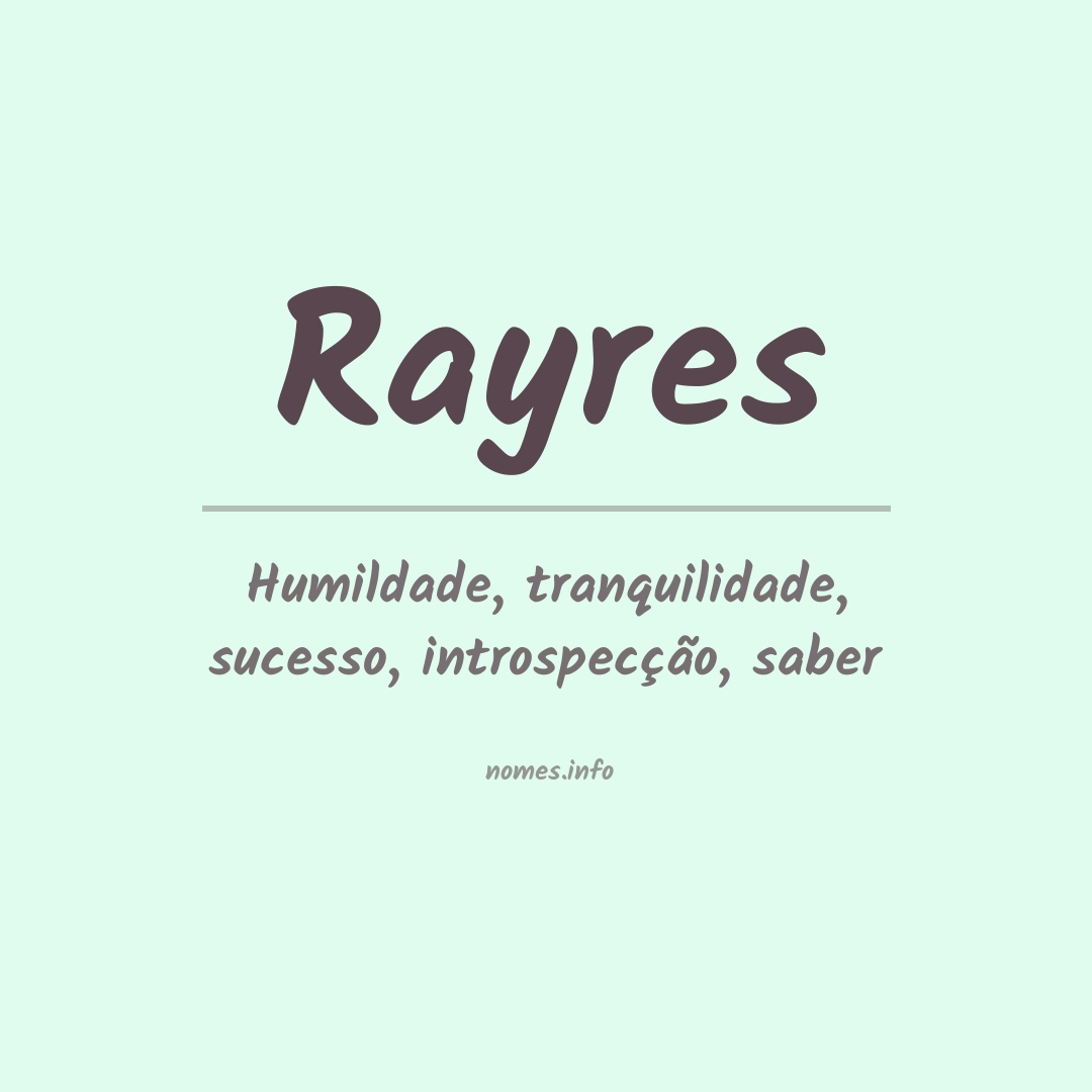 Significado do nome Rayres