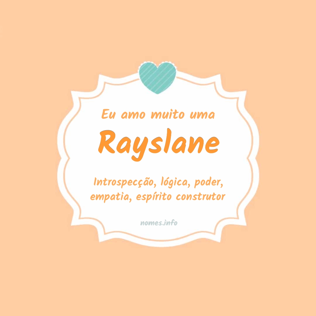 Eu amo muito Rayslane
