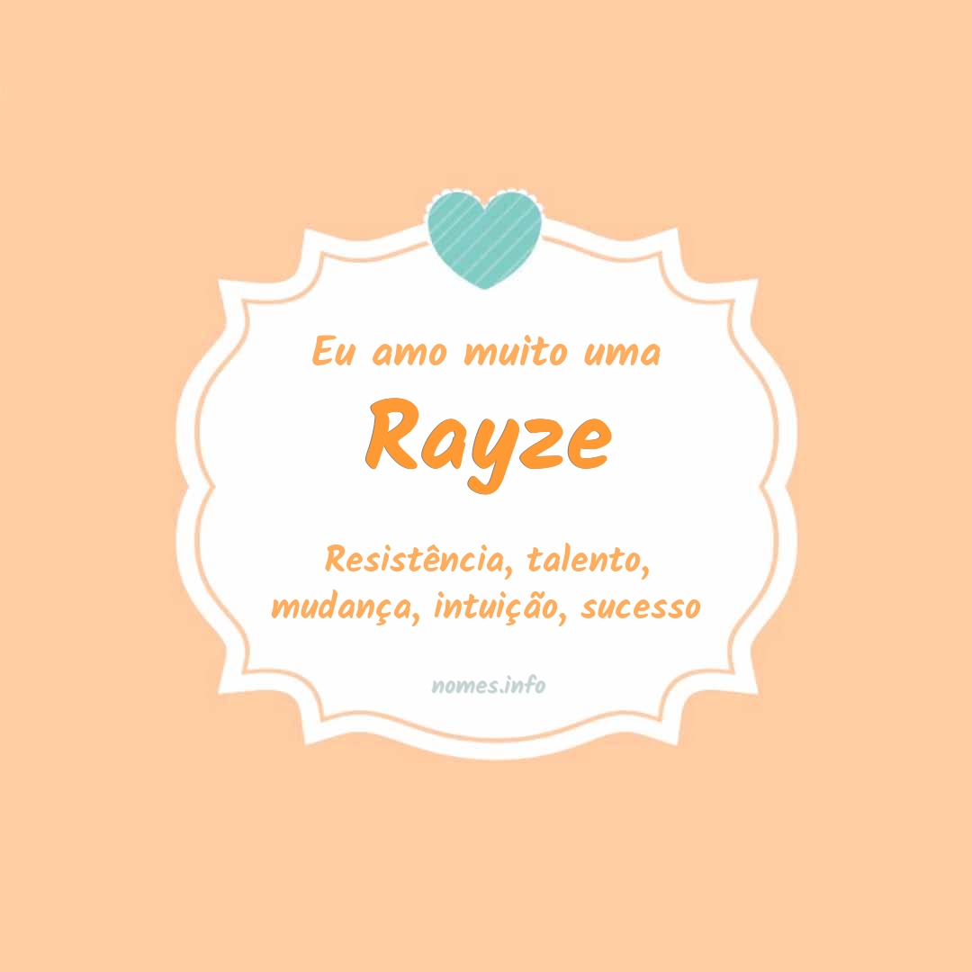 Eu amo muito Rayze