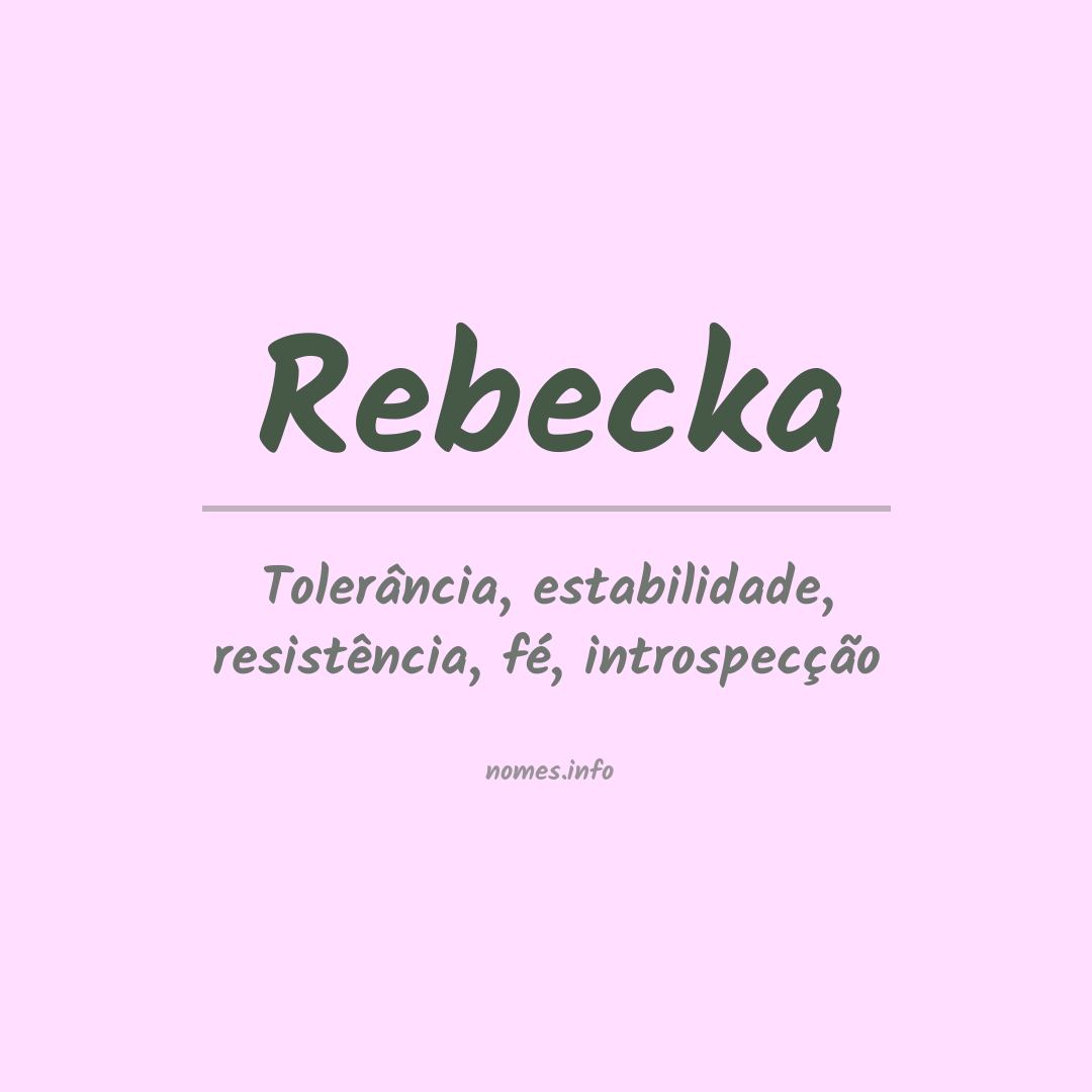 Significado do nome Rebecka