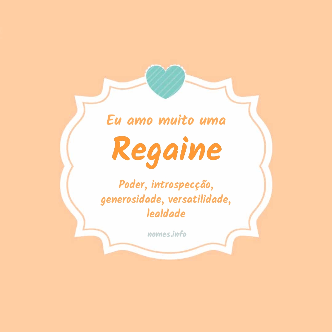 Eu amo muito Regaine